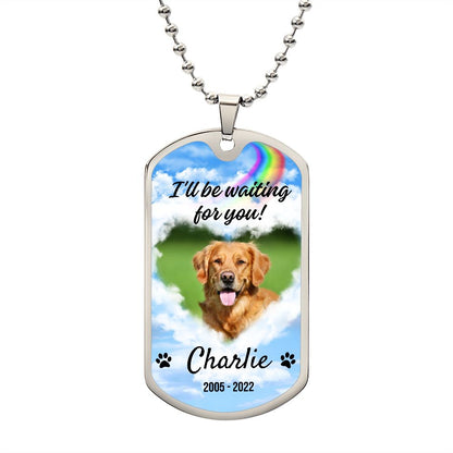 Waiting For You Pet Memorial Dog-tag Necklace