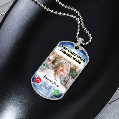 Call I could Make Memorial Photo Dog-tag Necklace