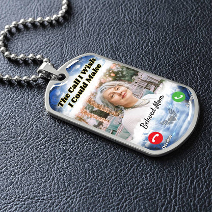 Call I could Make Memorial Photo Dog-tag Necklace