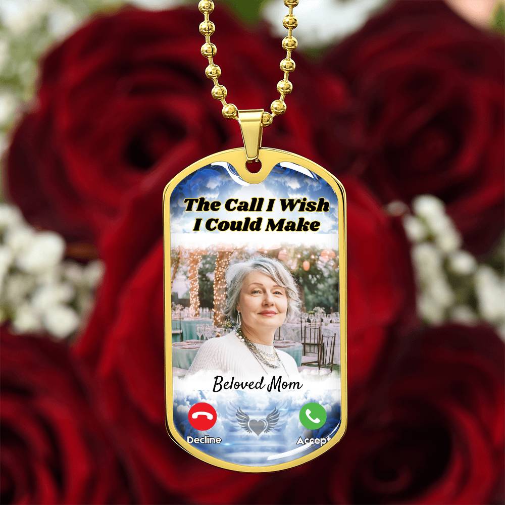 Call I could Make Memorial Photo Dog-tag Necklace