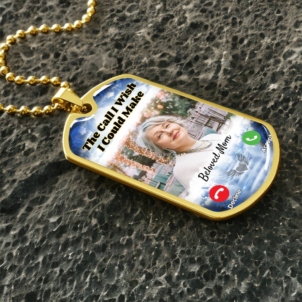 Call I could Make Memorial Photo Dog-tag Necklace