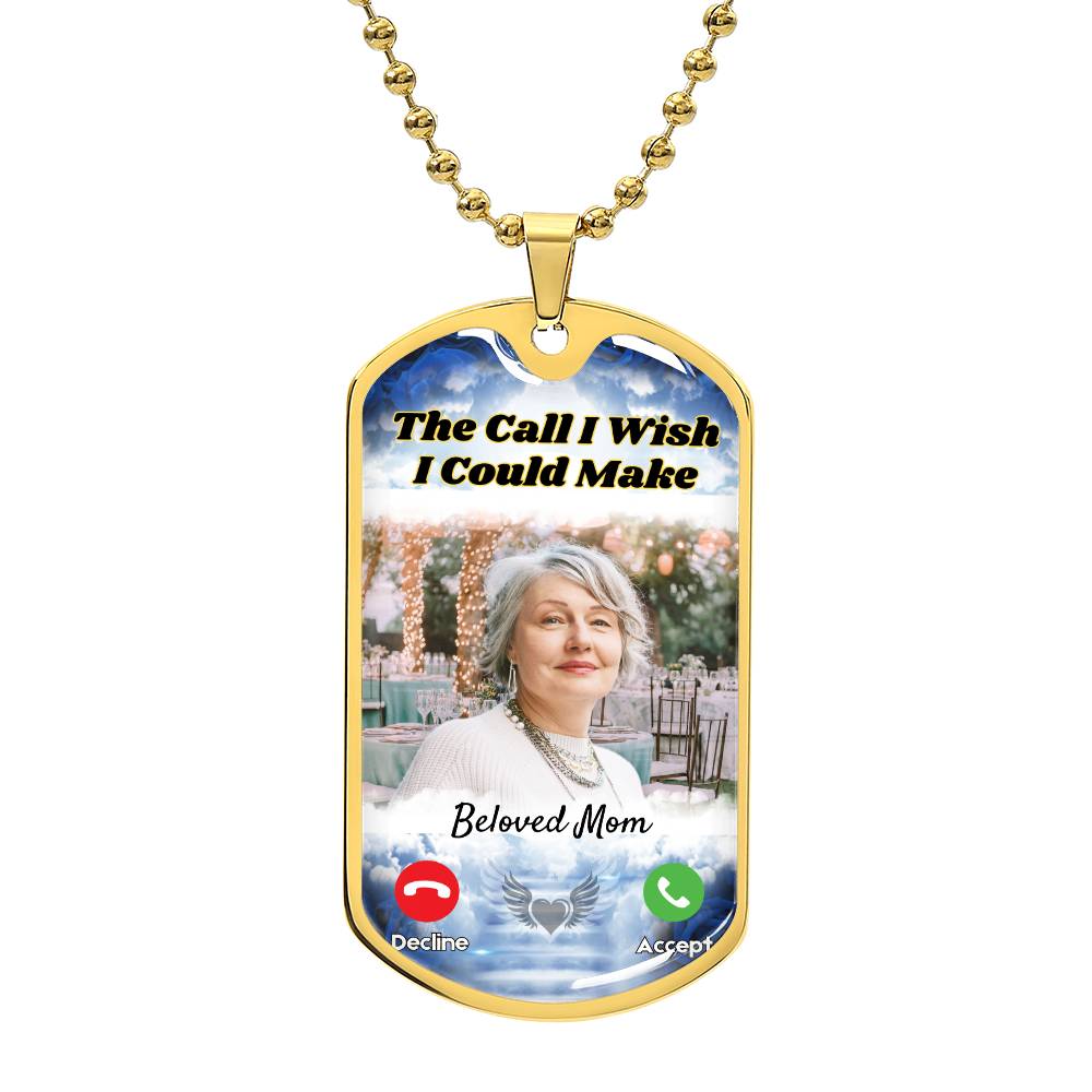 Call I could Make Memorial Photo Dog-tag Necklace