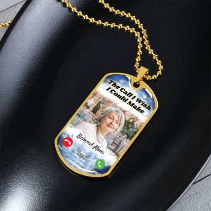 Call I could Make Memorial Photo Dog-tag Necklace