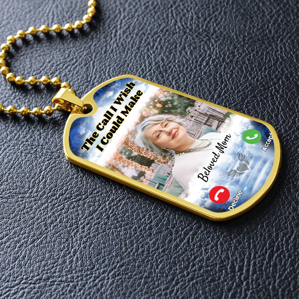 Call I could Make Memorial Photo Dog-tag Necklace