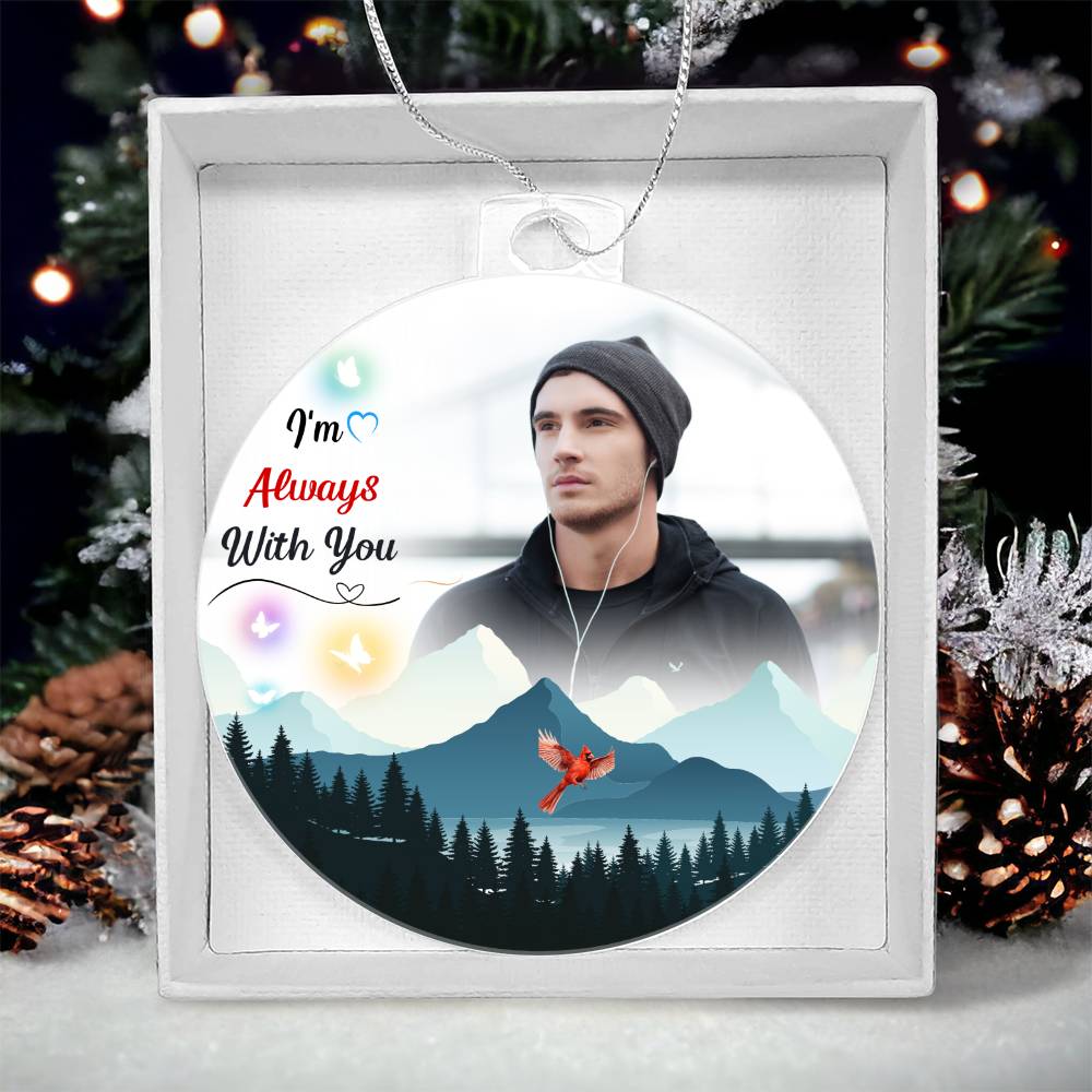 Always With You Acrylic Memorial Ornament