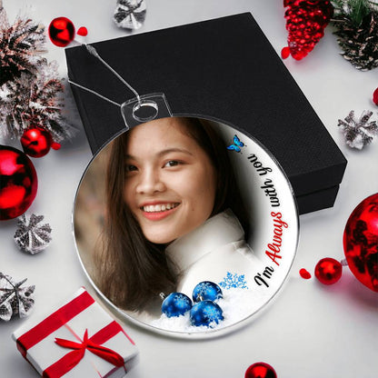 Always With You Custom Photo Memorial Ornament