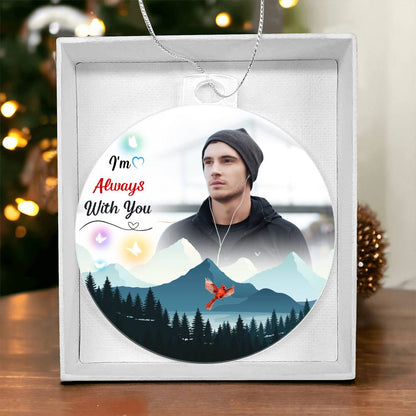 Always With You Acrylic Memorial Ornament
