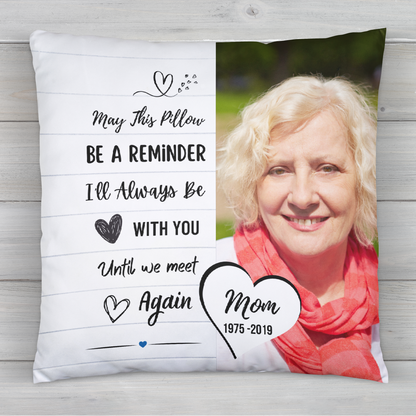 Be a Reminder Square Photo Memorial Pillow